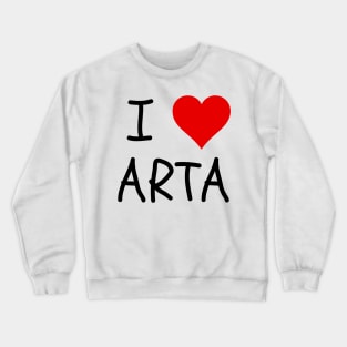 arta greece i love arta Crewneck Sweatshirt